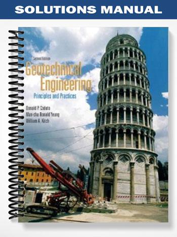Solutions Manual for Geotechnical Engineering Principles & Practices 2nd Edition by Coduto